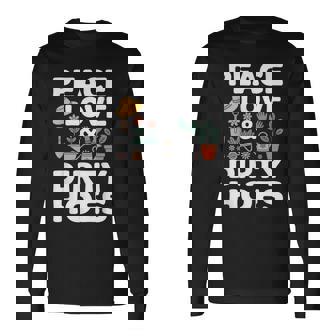 Dirty Hoe Gardening Gardener Garden Plant Long Sleeve T-Shirt | Mazezy