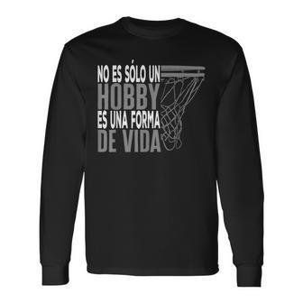 Divertido Baloncesto No Esólo Un Hobby Basketball Camiseta de manga larga - Regaloses