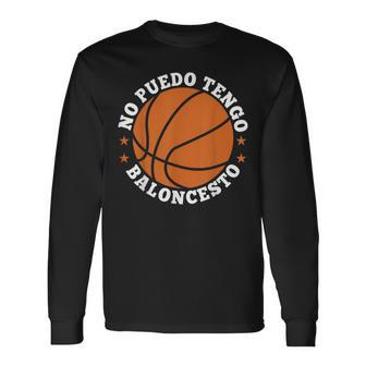 Divertido Basketball No Puedo Tengo Baloncesto Basket Camiseta de manga larga - Regaloses