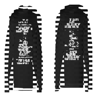 Divertido Gimnasio Entrenamiento Cita Yeah Buddy Peso Ligero Powerlifter Camiseta de manga larga - Regaloses