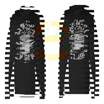 Don't Worry Eat カレー インド料理 長袖Tシャツ - Kawaiitshirt