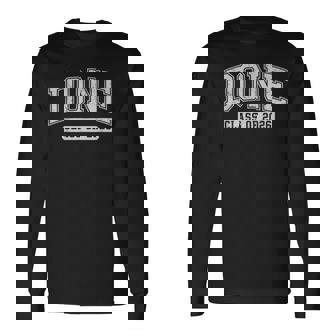 Done Class Of 2026 Graduate 2026 Graduation Seniors Long Sleeve T-Shirt - Seseable