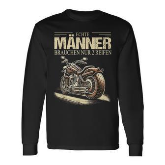 Echte Männer Brauchen Nur 2 Reifen Rocker Motorrad Langarmshirts - Geschenkecke