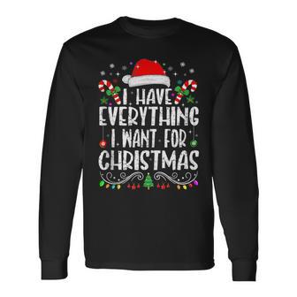I Have Everything Want For Christmas Its Me I'm Couple Long Sleeve T-Shirt - Thegiftio UK