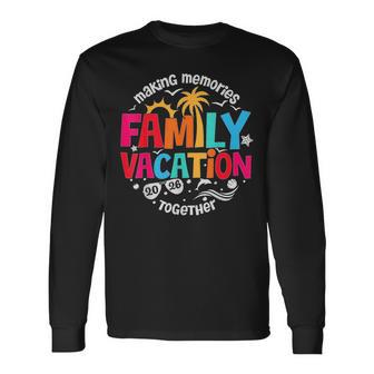 Family Vacation 2026 Beach Matching Family Summer Vacation Long Sleeve T-Shirt - Thegiftio UK