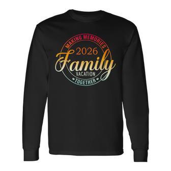 Family Vacation 2026 Family Matching Summer Vacation Long Sleeve T-Shirt | Seseable UK