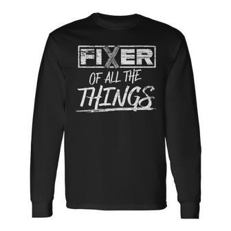 Fixer Of All The Things Handy Man Weathered Long Sleeve T-Shirt - Thegiftio UK