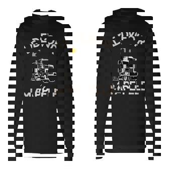 French Trucker Quote Le Devoir M’Appelle Humor Long Sleeve T-Shirt | Mazezy