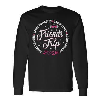 Friends Trip 2026 Vacay Trip Cruising Friends Matching Long Sleeve T-Shirt | Mazezy