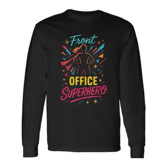 Front Office Superhero Secretary Administrative Long Sleeve T-Shirt - Thegiftio UK
