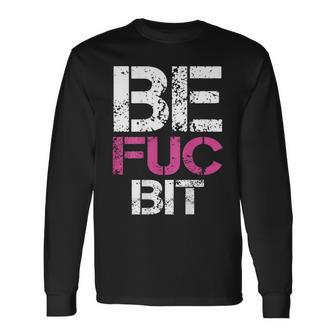 Be Fuc Bit Couple Best Fuckin' Bitches On Back Long Sleeve T-Shirt - Thegiftio UK