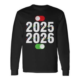 2025 Off 2026 On Christmas Lights Happy New Year 2026 Long Sleeve T-Shirt - Thegiftio UK