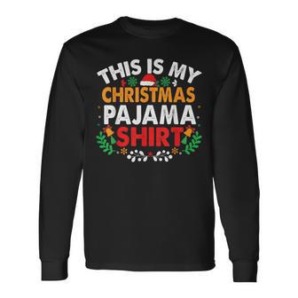 This Is My Christmas Pajama Long Sleeve T-Shirt - Thegiftio UK