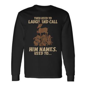 Christmas Reindeer They Used To Laugh & Call Him Names Long Sleeve T-Shirt - Thegiftio UK