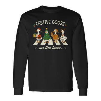 Christmas Silly Goose Meme Festive Goose On The Loose Long Sleeve T-Shirt - Thegiftio UK