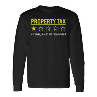 Property Tax Review Humor Libertario Camiseta de manga larga - Regaloses