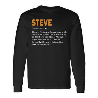Steve Definition Dad Husband Birthday Name Steve Long Sleeve T-Shirt - Monsterry