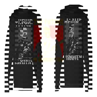 The Future Is Unwritten Long Sleeve T-Shirt | Mazezy