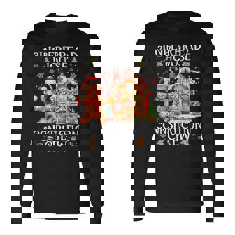 Gingerbread House Construction Crew Decorating Baking Xmas Long Sleeve T-Shirt - Thegiftio