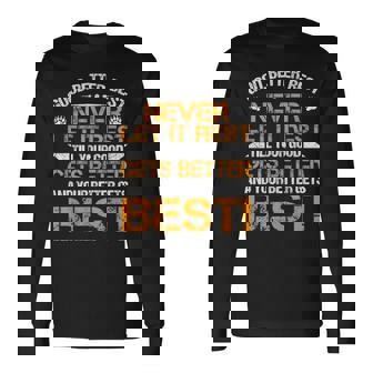 Good Better Best Never Let It Rest Motivation Saying Bears Long Sleeve T-Shirt | Mazezy