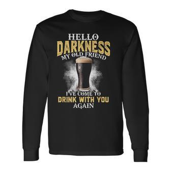 Hallo Dunkelheit Mein Alter Freund Ich Bin Gekommen Um Mit Dir Zu Trinken Langarmshirts - Geschenkecke