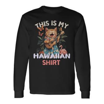 This Is My Hawaiian Cat Hawaii Party Luau Long Sleeve T-Shirt - Thegiftio UK