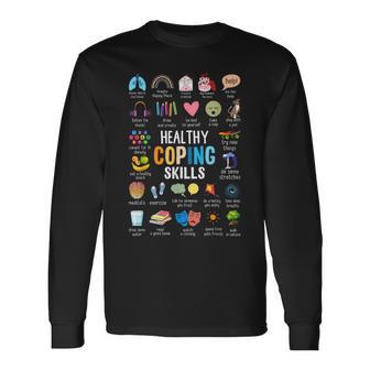 Healthy Coping Skills Counselor Mental Health Awareness Long Sleeve T-Shirt - Monsterry