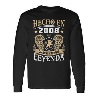 Hecho En 2008 Cumpleaños 18 Añosiendo Una Leyenda Camiseta de manga larga - Regaloses