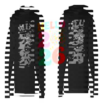 Hello 2026 New Years Eve Party Happy New Year 2026 Fireworks Long Sleeve T-Shirt - Seseable