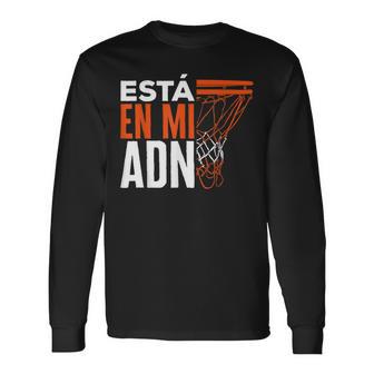 Hombre Divertido Basketball Está En Mi Adn Baloncesto Camiseta de manga larga - Regaloses