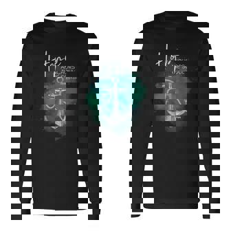 Hope Anchors The Soul Bible Verse Long Sleeve T-Shirt | Mazezy