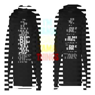I'm Tama Doing Tama Things 楽しい名前入りタマ 長袖Tシャツ - Kawaiitshirt