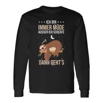 Ich Bin Immer Müde Ausser Ichchlafe Dann Geht's Faultier Langarmshirts - Geschenkecke