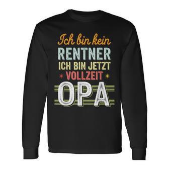 Ich Bin Kein Rentner Ich Bin Jetzt Langarmshirts - Geschenkecke