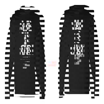 If You Want It War Is Over 反戦アメリカ国旗抗議 長袖Tシャツ - Kawaiitshirt