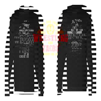 If Youaid Wrestling And Tacos Count Me In Wrestler 長袖Tシャツ - Kawaiitshirt