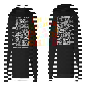 I'm My Mother In Law's Favorite Child Daughter In Law Long Sleeve T-Shirt | Mazezy