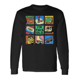I'm This Old Retro Vintage Nostalgia 80S 90S Cassette Tape Long Sleeve T-Shirt - Thegiftio UK