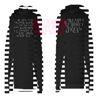 I'm Straight It's My Butt That's Gay Lgbt Long Sleeve T-Shirt - Monsterry