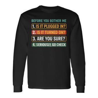 Information Technology Tech Technical Support Long Sleeve T-Shirt - Thegiftio UK