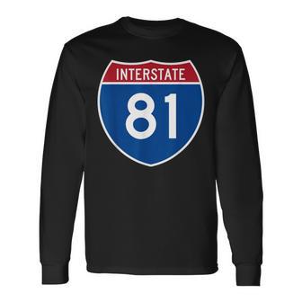 Interstate 81 Sign I-81 Highway Virginia Pennsylvania NY Long Sleeve T-Shirt | Mazezy