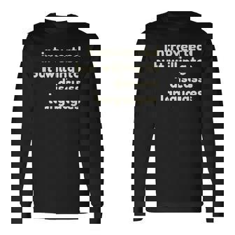 Introverted But Willing To Discuss Languages Introverts 長袖Tシャツ - Kawaiitshirt