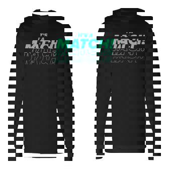 It's A Match Tinder デートフックアップ シングル用 面白い 長袖Tシャツ - Kawaiitshirt