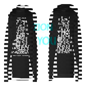 メンズ It's A Zion Thing You Wouldn't Understand 長袖Tシャツ - Kawaiitshirt