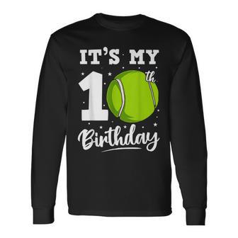 It's My 10Th Birthday Tennis Ten Year Old Birthday Of Boy Long Sleeve T-Shirt - Thegiftio UK
