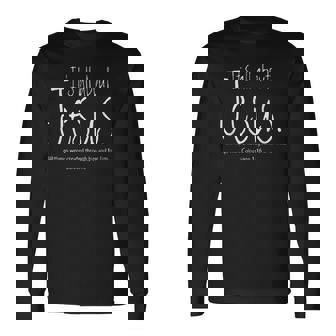 It's All About Jesus Colossians 1 16 All Through Him For Him Long Sleeve T-Shirt | Mazezy