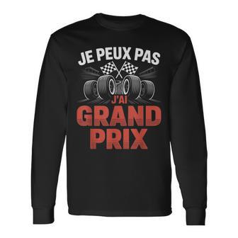 Je Peux Pas Jai Grand Prix Humour Formule 1 Course Auto T-shirt à manches longues - Cadeauxyz