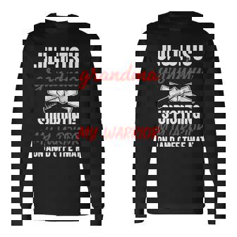 Jiu-Jitsu Grandma Supporting My Warrior Martial Arts Family Long Sleeve T-Shirt | Mazezy