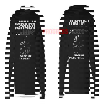 Journaliste En Courseuillez Patienter Futur Article Auteur T-shirt à manches longues - Cadeauxyz