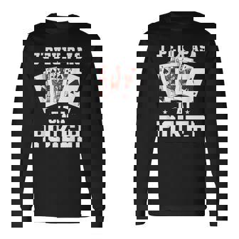 J'peux Pas J'ai Poker Casino T-shirt à manches longues - Cadeauxyz